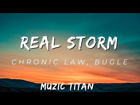 Chronic Law, Bugle - Real Storm (Audio)