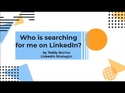 How do you find out who has searched for you on LinkedIn?