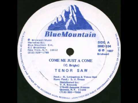 Tenor Saw - Come Me Just A Come - 12" Blue Mountain 1987 - DIGITAL TAKE FIVE RIDDIM 80'S