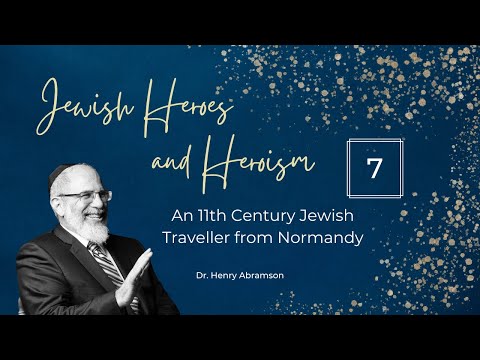 An 11th Century Jewish Traveller from Normandy