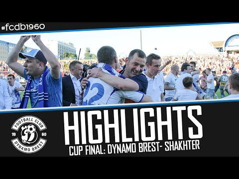 HIGHLIGHTS: CUP FINAL: DYNAMO BREST – SHAKHTER