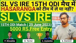 SL vs IRE Team II SL vs IRE  Team Prediction II ODI WC II ire vs sl