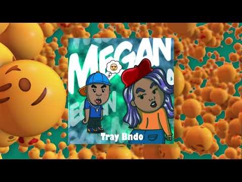 Tray Bndo - Megan (Official Audio)