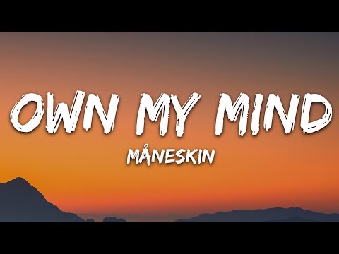 Måneskin - OWN MY MIND (Lyrics)