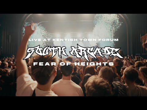 South Arcade - FEAR OF HEIGHTS (Live at Kentish Town Forum, London)