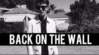 Greyson Chance - Back On The Wall (Lyrics)