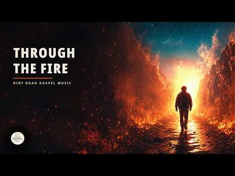 Through the Fire
