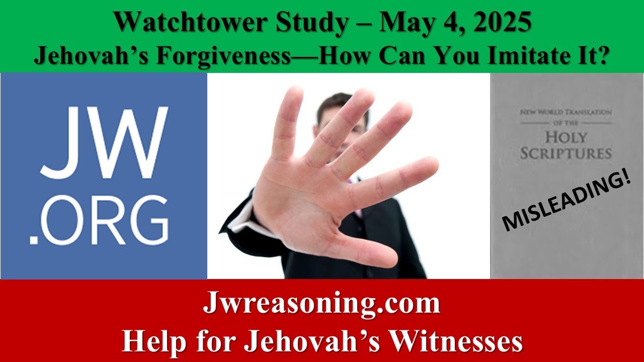 Watchtower Study – May 4, 2025 - Jehovah's Forgiveness - How Can You Imitate It?