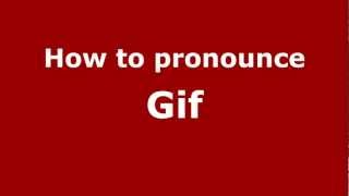 How to pronounce Gif