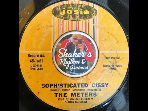 The Meters • Sophisticated Cissy • from 1968 on JOSIE #45-1001