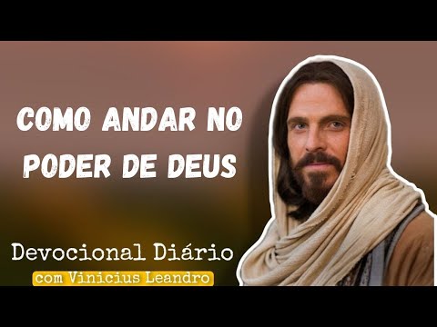 COMO ANDAR NO PODER DE DEUS? || Devocional Diário com Vinicius Leandro ||SALMO 91/SALMO 23/Pai Nosso