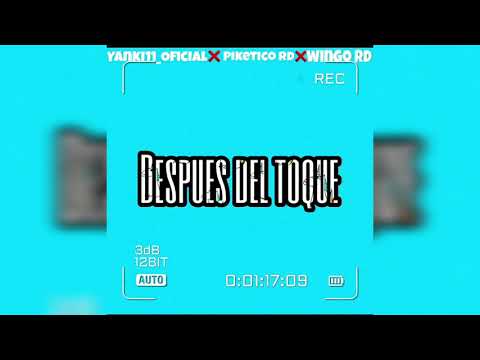 Yanki11_Oficial❎ Despues del toque-Piketico Rd❎ wingo Rd