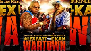 Alex Fatt ft C Kan WARTOWN prod  by Trigger