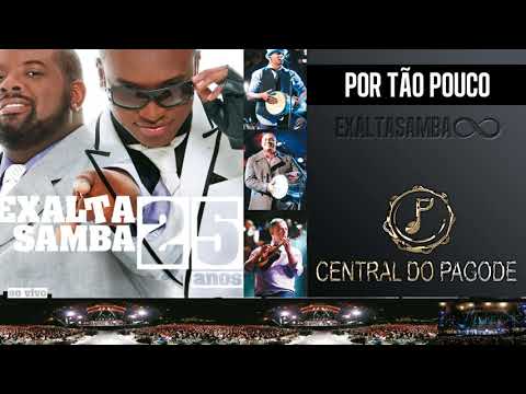 ExaltaSamba - Por Tão Pouco