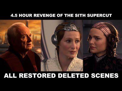 Revenge of the Sith 4 Hour Supercut - Restored Deleted Scenes [4K HDR]