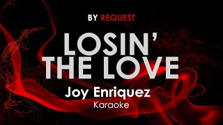 Losin&#39; The Love | Joy Enriquez karaoke