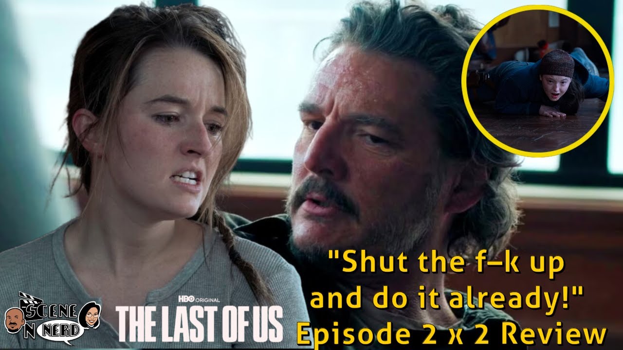 Listen Up! The Last of Us Episode 2 x 2 Review You Can't Miss!