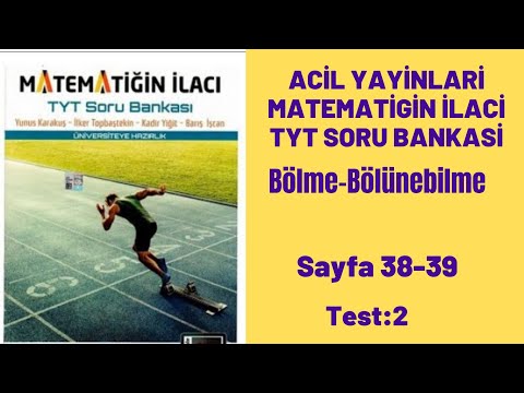 ACİL YAYINLARI MATEMATİĞİN İLACI TYT SORU BANKASI Bölme-Bölünebilme test:2