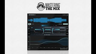 Video thumbnail for REFERENCE 2 Walkthrough by Mastering The Mix