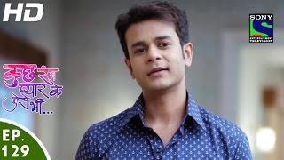 Kuch Rang Pyar Ke Aise Bhi - कुछ रंग प्यार के ऐसे भी - Episode 129 - 26th August, 2016