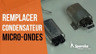 Comment réparer votre four à micro-ondes - Remplacer condensateur ?