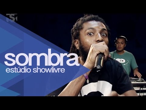 "Rap do Brasil" - Sombra no Estúdio Showlivre 2014