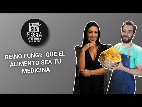 SIN RECETA EN VIVO | Reino fungi : que el alimento sea tu medicina JUNTO A Ignacio Tirelli
