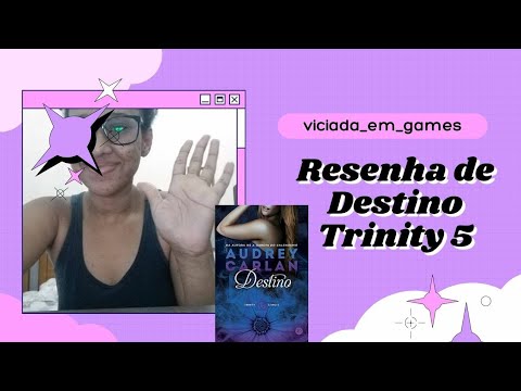 resenha Destino  serie Trinity 5