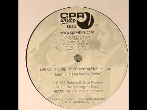Sphere & Dave Preston - The Bubblegum Track (Habersham's **** Mix)