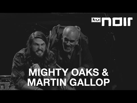 TV Noir mit Mighty Oaks und Martin Gallop (Trailer)
