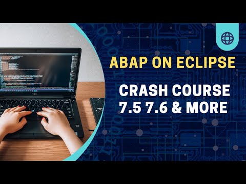 ABAP Crash Course With Eclipse (ABAP 7.5 7.6 and more)