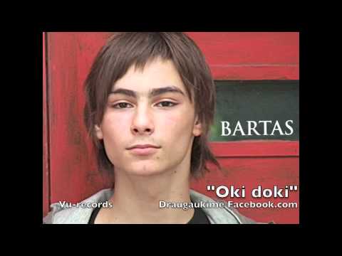 Bartas - oki doki (Studio version)