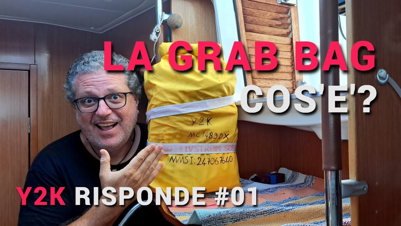 The GRAB BAG, boat EMERGENCY bag, what it is and (our) contents explained