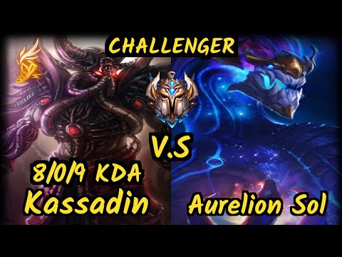 Sertuss (KASSADIN) vs AURELION SOL - 8/0/9 KDA MID CHALLENGER GAMEPLAY - EUW