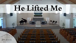 He Lifted Me | BBBC Congregational Singing