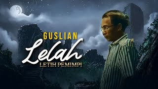 Download lagu Guslian - Lelah Letih Pemimpi mp3