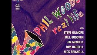 Phil Woods.The Little Big Band ‎– Real Life