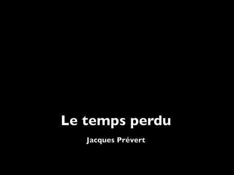 download lagu mp3 mp4 Le Temps Perdu Prvert, download lagu Le Temps Perdu Prvert gratis, unduh video klip Le Temps Perdu Prvert