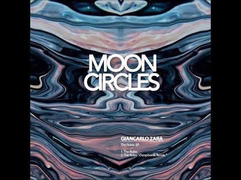 Giancarlo Zara - The Rules (Deophonik Remix) [MOONCIRCLES RECORDS]