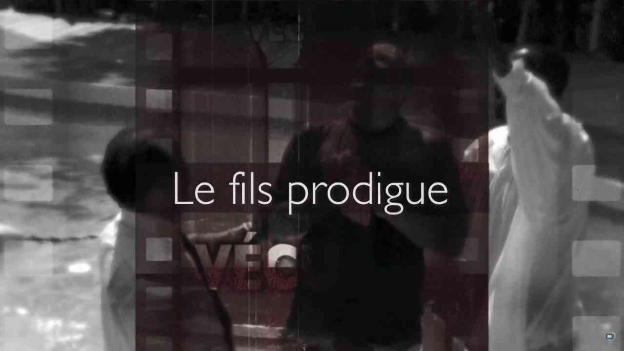 Le fils prodigue - VÉCU
