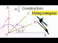How To Construct 22 5 Degree Angle How To Construct 22 5 Degree Angle Using Compass