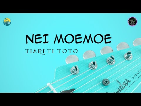 Nei Moemoe - Tiareti Toto