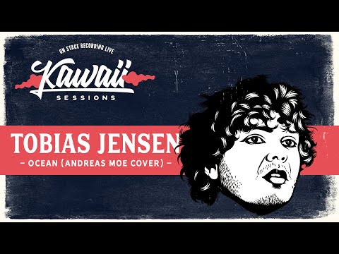 Kawaii Session w/ Tobias Jensen - Ocean (Andreas Moe Cover)