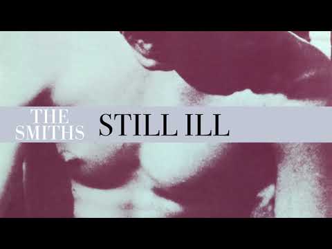 The Smiths - Still Ill (Official Audio)