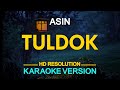 TULDOK - Asin (KARAOKE Version)