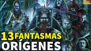 ▶ 13 FANTASMAS (La HISTORIA de cada uno de los fantasmas) y sus ORÍGENES