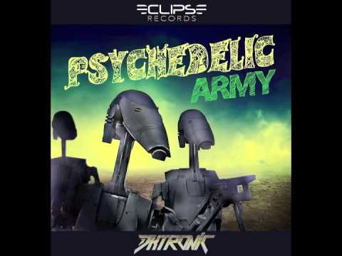 Dktronic - Psychedelic Army (Original Mix)