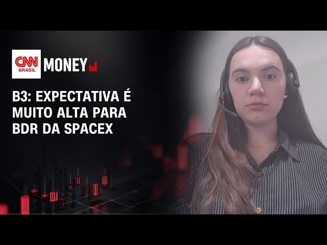 BDR da SpaceX: Perspectiva é muito boa para pessoa física, afirma B3 | MONEY NEWS