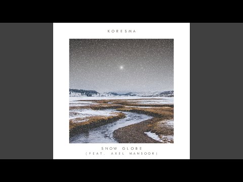 Snow Globe (feat. Axel Mansoor)
