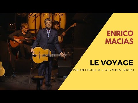 Enrico Macias - Le Voyage (Live Officiel à l’Olympia 2003)